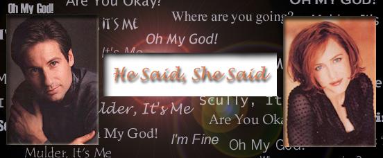 The X-Files In-Jokes List - He Said, She Said