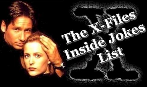 The XFiles InJokes List